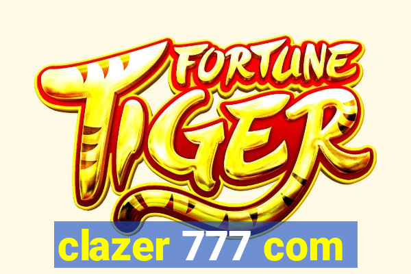 clazer 777 com